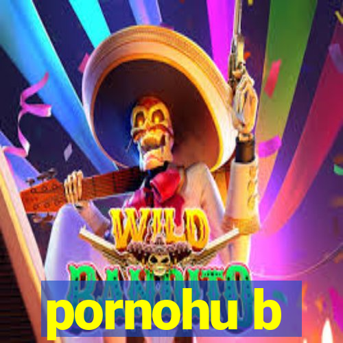 pornohu b