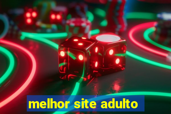 melhor site adulto