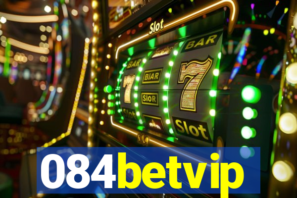 084betvip