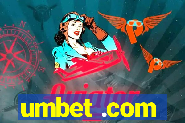 umbet .com