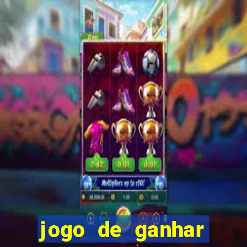 jogo de ganhar dinheiro no cadastro