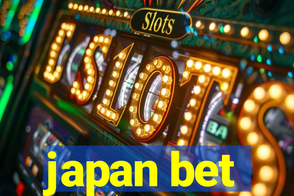 japan bet