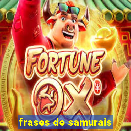 frases de samurais