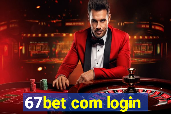 67bet com login