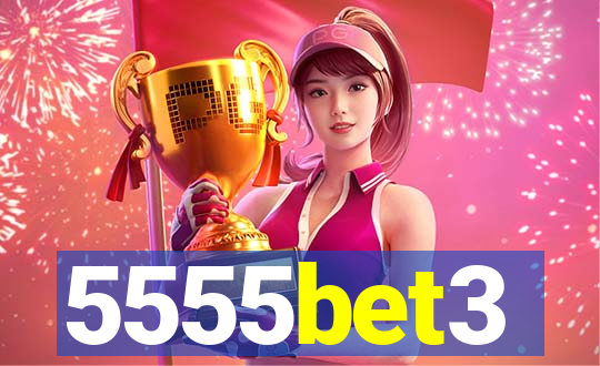 5555bet3