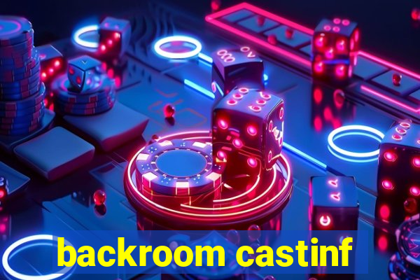 backroom castinf