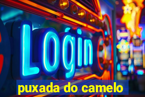 puxada do camelo