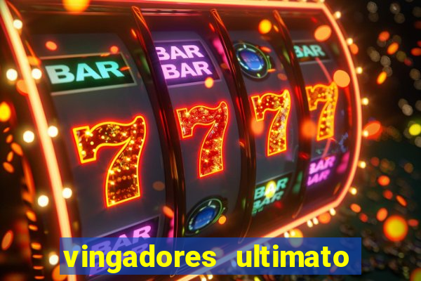 vingadores ultimato filme completo dublado