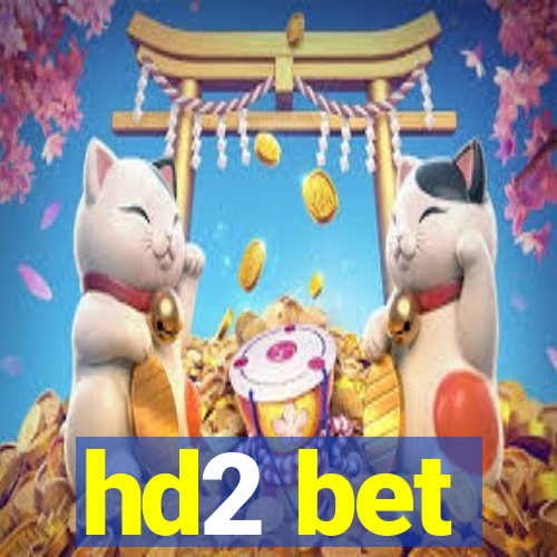 hd2 bet