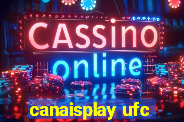 canaisplay ufc