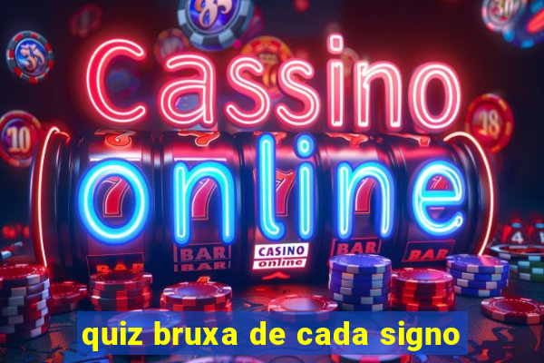 quiz bruxa de cada signo