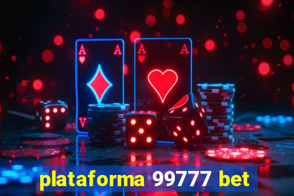 plataforma 99777 bet