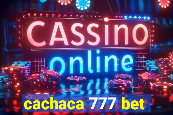 cachaca 777 bet