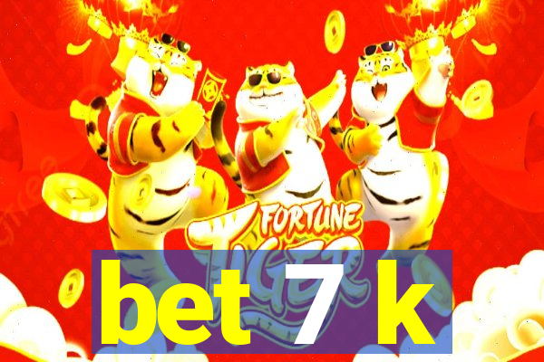 bet 7 k