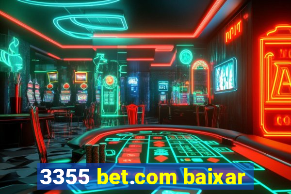 3355 bet.com baixar