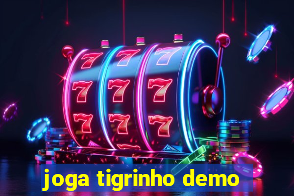 joga tigrinho demo