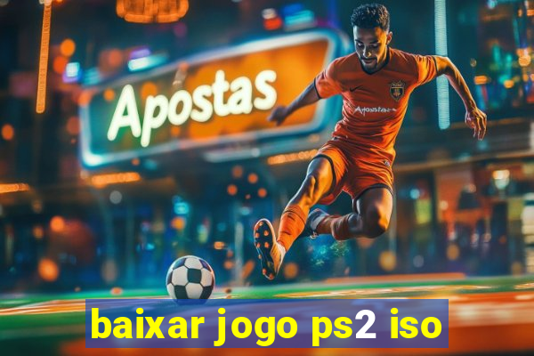 baixar jogo ps2 iso