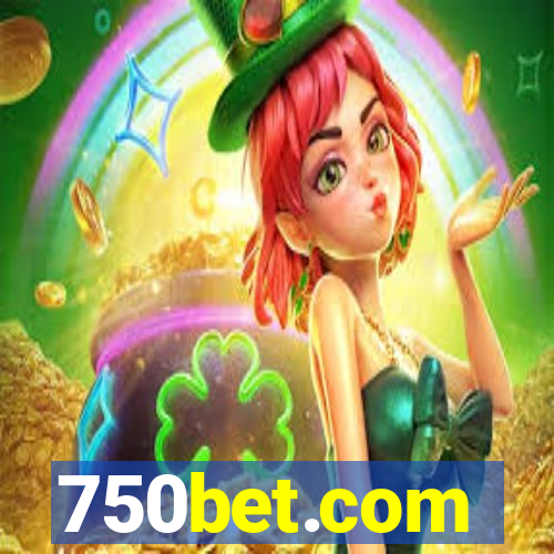 750bet.com