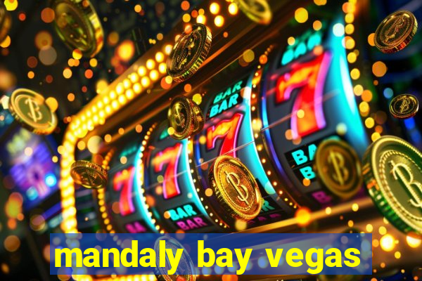 mandaly bay vegas