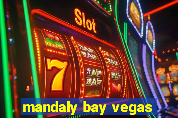 mandaly bay vegas