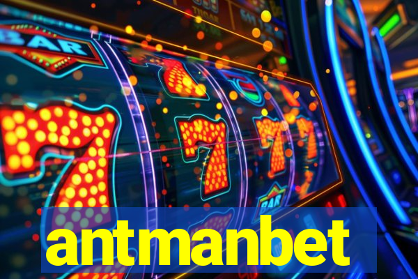 antmanbet