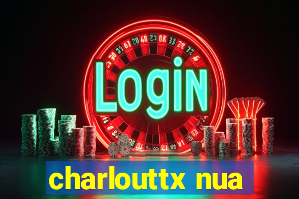 charlouttx nua