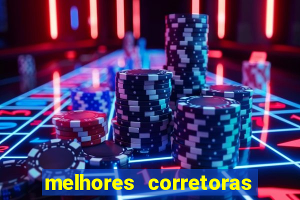 melhores corretoras de investimentos