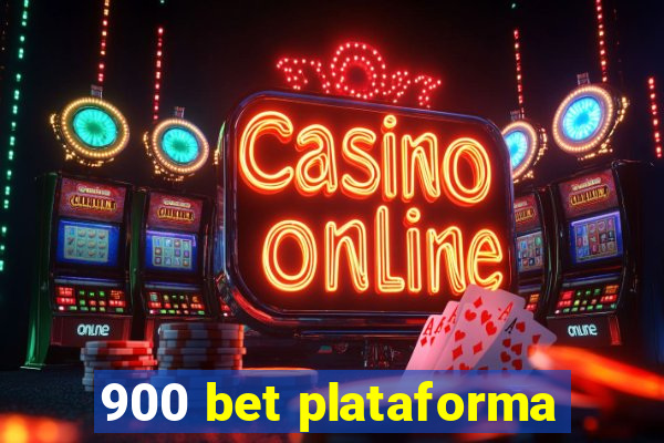 900 bet plataforma