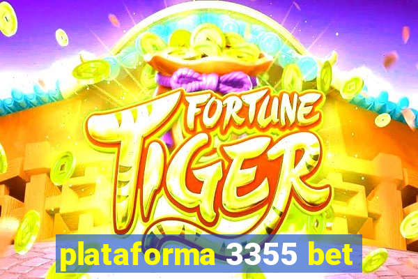 plataforma 3355 bet