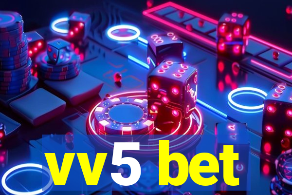 vv5 bet