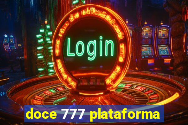 doce 777 plataforma