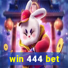 win 444 bet