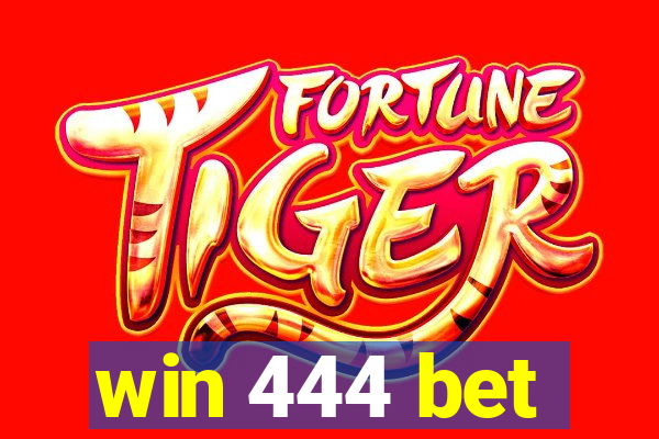 win 444 bet