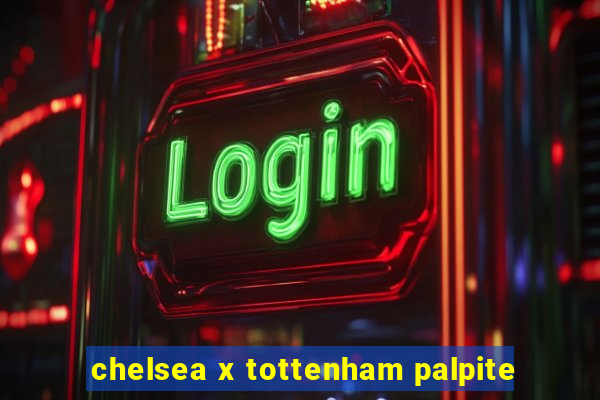 chelsea x tottenham palpite