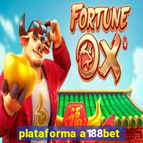 plataforma a188bet