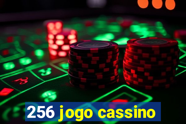 256 jogo cassino