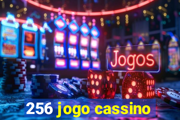 256 jogo cassino