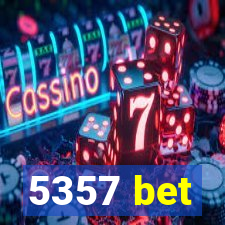 5357 bet