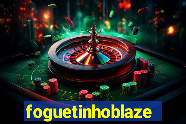 foguetinhoblaze