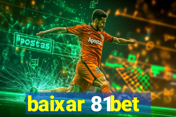 baixar 81bet