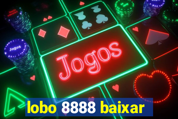 lobo 8888 baixar