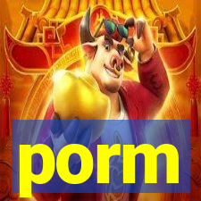 porm