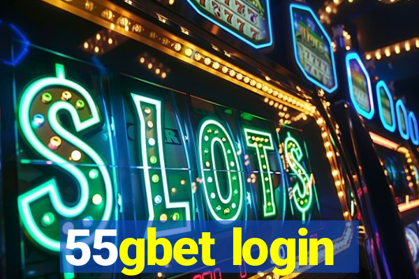 55gbet login