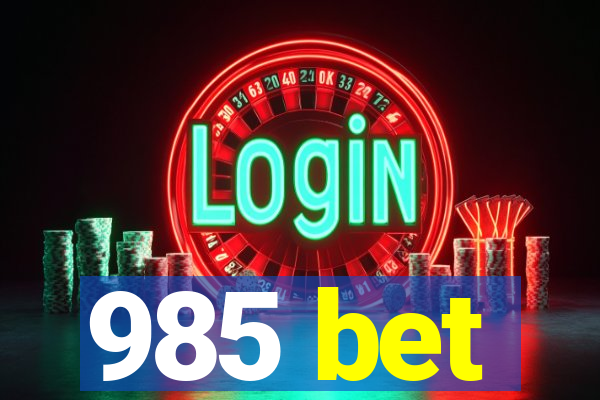 985 bet