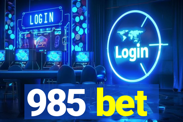 985 bet