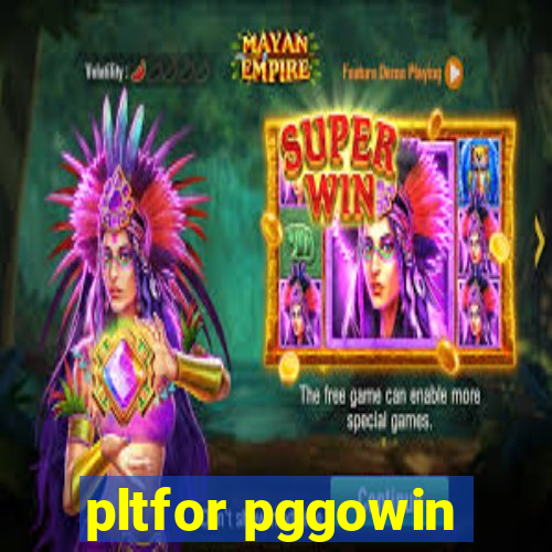 pltfor pggowin