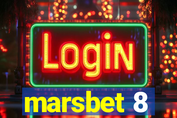 marsbet 8