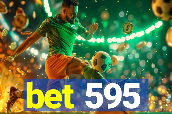 bet 595