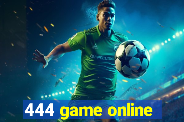 444 game online