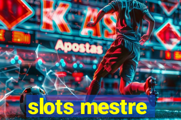 slots mestre